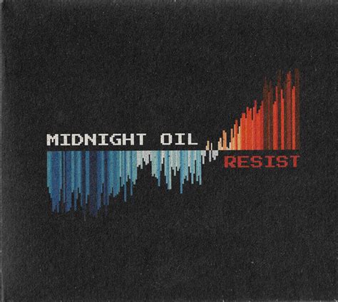 Midnight Oil Resist