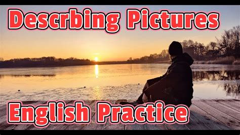 Describing Pictures English Speaking Practice Levels A2b1 Part 1