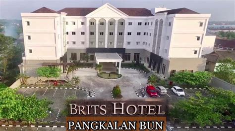 Brits Hotel Pangkalan Bun Kalteng Youtube