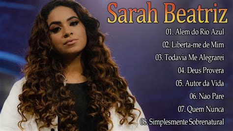 Sarah Beatriz CD Completo 2023 Pra Todo Mundo Ouvir CD COMPLETO YouTube