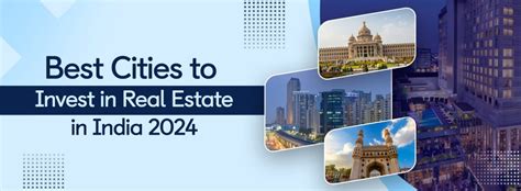 Top 10 Cities To Invest In Real Estate In India For 2024 Best