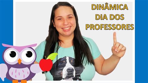 Dinamica Para O Dia Dos Professores - DINÂMICA PARA O DIA DOS PROFESSORES - YouTube
