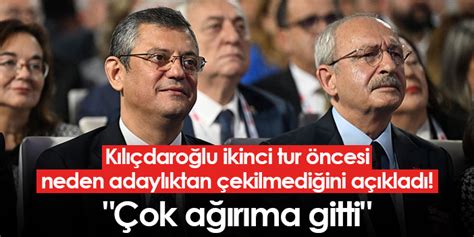 Kılıçdaroğlu Ikinci Tur öncesi Neden Adaylıktan çekilmediğini Açıkladı Çok Ağırıma Gitti