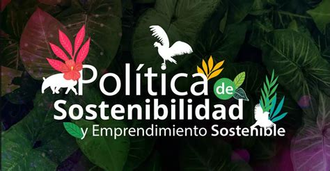 Pol Tica De Sostenibilidad Y Emprendimiento Sostenible Universidad Ean