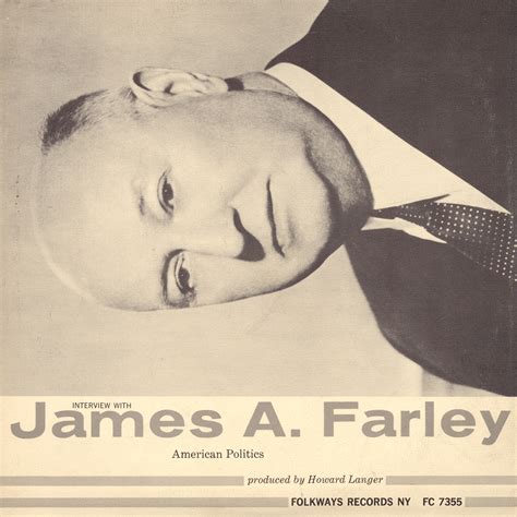 Interview with James A. Farley: American Politics | Smithsonian ...