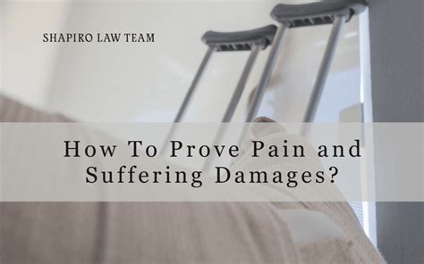 How To Prove Pain And Suffering Damages