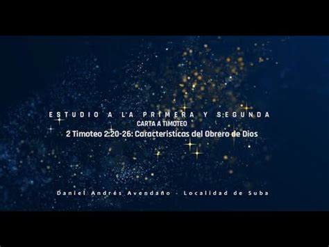 Estudio A La Segunda Carta A Timoteo Caracter Sticas De Un Obrero