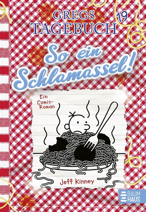 Gregs Tagebuch So Ein Schlamassel Von Jeff Kinney Ebooks Orell