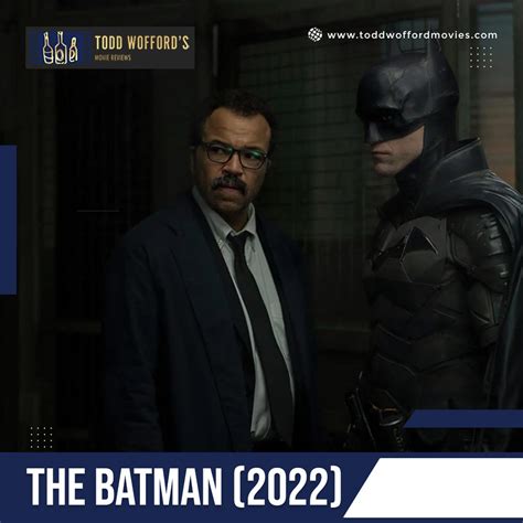 The Batman (2022)-Movie Reviews by Todd Wofford - Todd Wofford Movie ...