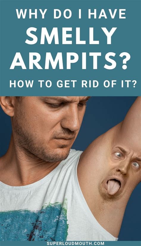 Why Do I Have Smelly Armpits And How To Get Rid Of It Artofit