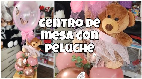 Tutorial Para Centro De Mesa Con Peluche YouTube