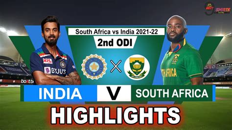 Ind Vs Sa 2nd Odi Highlights 2022 India Vs South Africa 2nd Odi