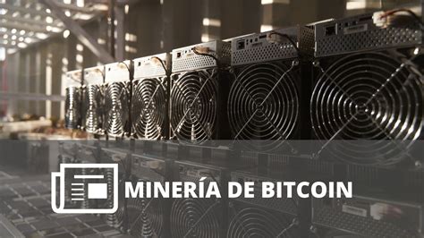 QUÉ ES Y CÓMO FUNCIONA LA MINERÍA DE BITCOIN Universidad Atrévete