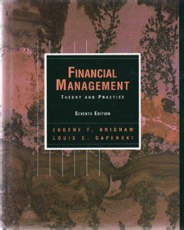 Financial Management Theory And Practice Book And Disk Eugene F