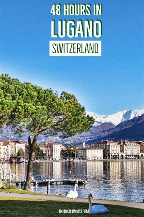 7 Luxurious Things To Do In Lugano Switzerland Lugano Ticino