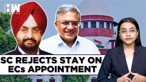 SC On ECs Appointment We Do Not Stay A Law By Way Of An Interim Order