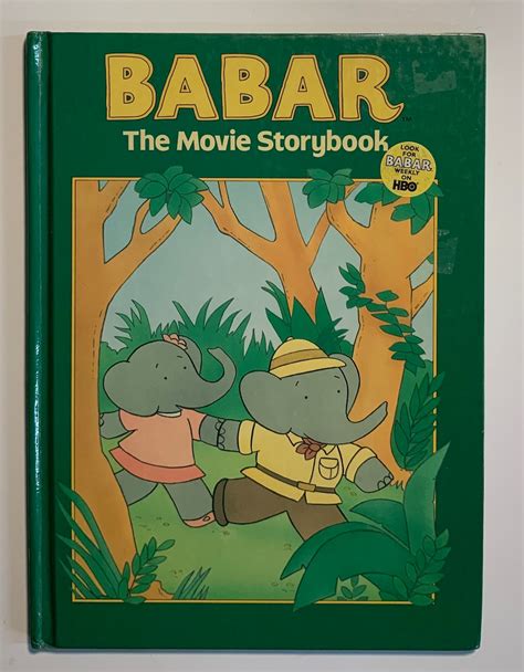 Babar the Movie Storybook Storybook Adaptation by Cathy East Dubowski Illustrated by Renzo Barto ...