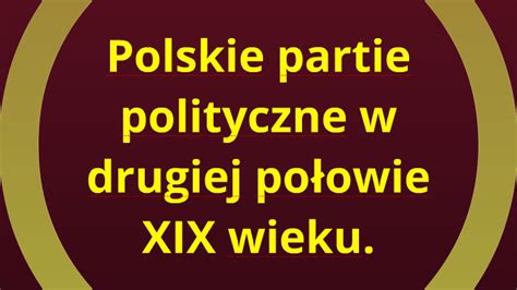 Polskie partie polityczne w drugiej połowie XIX wieku by Grażyna