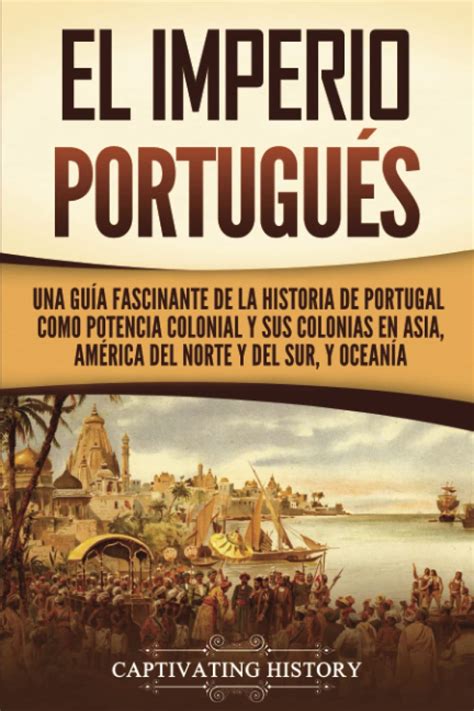 Buy El Imperio portugués Una guía fascinante de la historia de