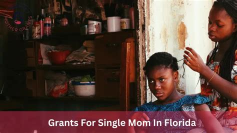 Grants For Single Mom In South Carolina 2024 Single Mother Grants