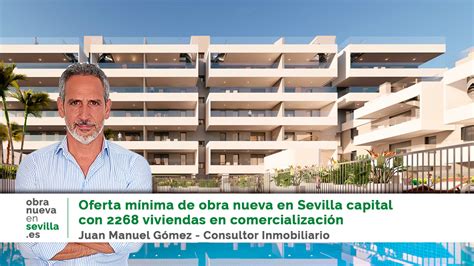 Oferta De Obra Nueva En Sevilla Capital Viviendas En Comercializaci N