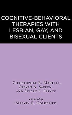 Buy Cognitive Behavioral Therapies With Lesbian Gay And Bisexual Clients Book Online At Low