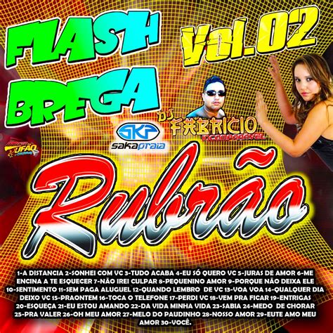 CD Flash brega Novo Rubrão 2013 Vol 02 Dj Fabricio Incomparável