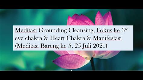 Bagaimana Melakukan Meditasi Grounding Cleansing Dan Manifestasi