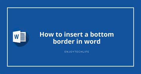 How to insert a bottom border in word - Enjoytechlife