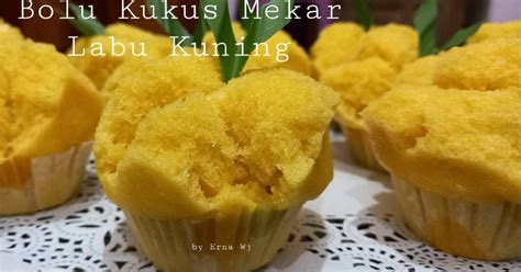 Resep Bolu Kukus Mekar Labu Kuning Oleh Cikgu Er Cookpad