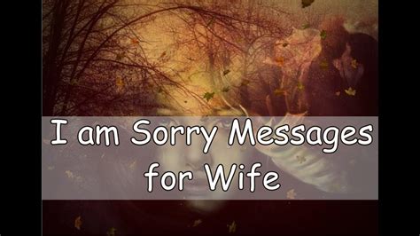 I Am Sorry Messages For Wife Sweet Romantic Apology Letters And