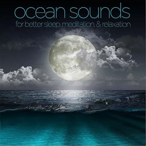 Ocean Sounds for Better Sleep, Meditation, And Relaxation by Ocean Sounds Collection on Amazon ...