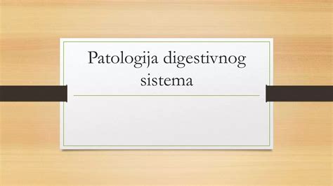 Patologija Digestivnog Sistema Ppt