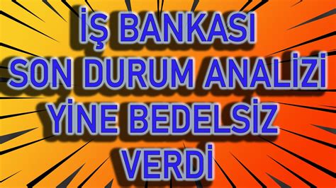 BİST 100 İŞ BANK HİSSE TEKNİK ANALİZ İŞ BANK HİSSE YORUMU ISCTR HİSSE