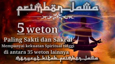 Weton Paling Sakti Dan Sakral Yang Di Anggap Weton Paling Istimewa