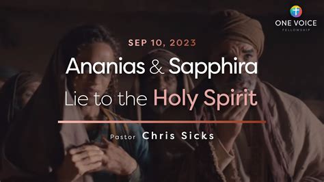 Sermon Acts 5 1 11 Ananias And Sapphira Lie To The Holy Spirit 9 10 23 Youtube