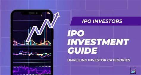 Ipo Investment Guide Unveiling Investor Categories