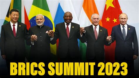 Brics Summit 2023 Growth And Influence Youtube