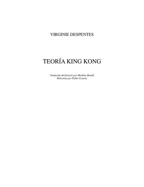 Despentes teoria king kong 2 VIRGINIE DESPENTES TEORÍA KING KONG