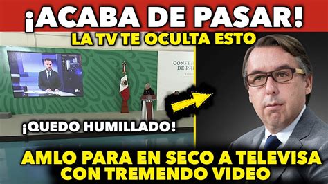 Acaba De Pasar Amlo Encara A Televisa Y Lo Paro En Seco Con Tremendo