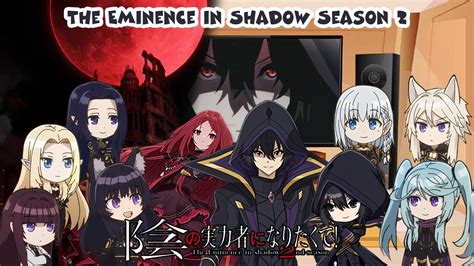 The Eminence In Shadow React To Season Cid Kagenou Shadow Garden