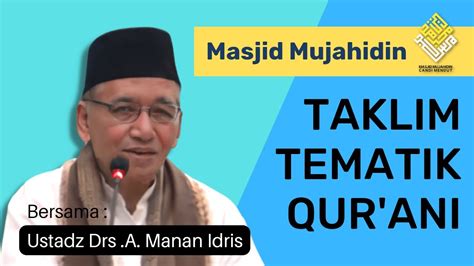 Kajian Ustadz Drs A Manan Idris Tanggal Januari Youtube