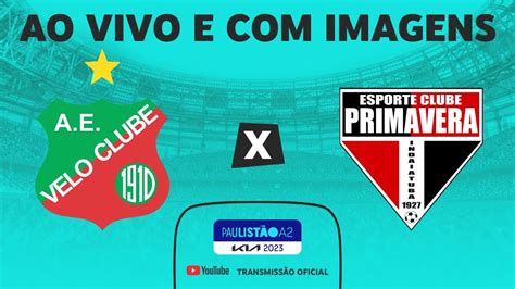 JOGO COMPLETO VELO CLUBE x PRIMAVERA RODADA 14 1ª FASE PAULISTÃO