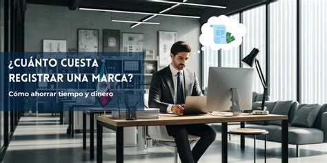 Registrar una marca Cuánto cuesta