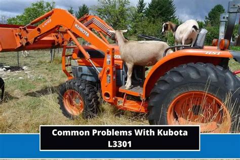 Common Problems With Kubota L Troubleshooting