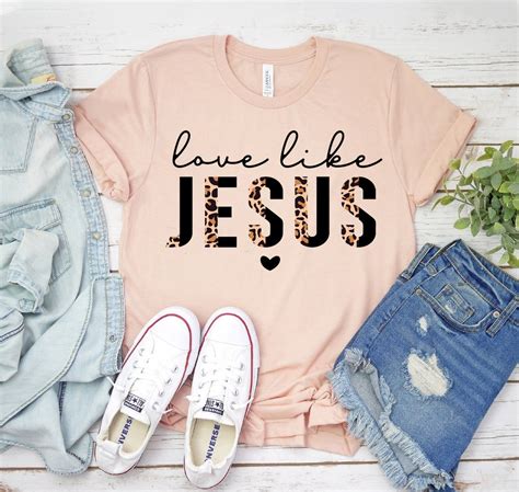 Love Like Jesus T Shirt God Shirt Faith Tee Christianity Etsy