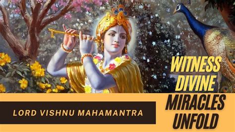 Experience Lord Krishna S Miracles Vishnu Maha Mantra 108 Times Om