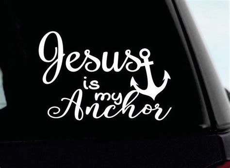 Christian Bumper Sticker Jesus Is My Anchor Sticker Laptop Etsy