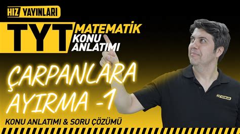 TYT Matematik Çarpanlara Ayırma 1 Soru Çözümleriyle Konu Anlatımı