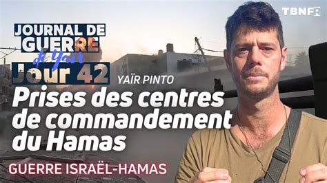 Journal de Guerre en Israël Jour 42 Tsahal élimine des centres de